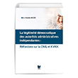 La Legitimite Democratique Des Autorites Administratives Independantes Reflexions Sur la CNIL et KVKK Adalet Yaynevi
