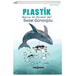 Plastik - Mucize mi Felaket mi? Yeni nsan Yaynevi
