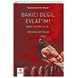 Bakc Deil Evlatm! Ark Kitaplar