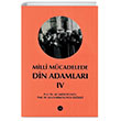 Milli Mcadelede Din Adamlar Cilt IV Diyanet leri Bakanl Yaynlar