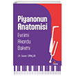 Piyanonun Anatomisi Evrimi Akordu Bakm Kriter Yaynlar