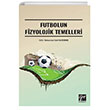 Futbolun Fizyolojik Temelleri Gazi Kitabevi