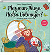 Maymun Muga Neden Glmyor? Masalperest