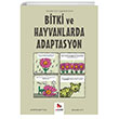 Bitki ve Hayvanlarda Adaptasyon Genler in izgilerle Bilim Almidilli Yaynlar