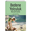 Bedene Yolculuk An Yaynclk