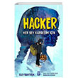 Hacker Her ey Kardeim in Gen Tima