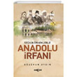 Sekin rneklerle Anadolu rfan Aka Yaynlar