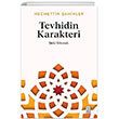 Tevhidin Karakteri irki Grmek Ketebe Yaynlar