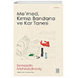 Memed Krmz Bandana ve Kar Tanesi Ketebe Yaynlar
