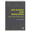 Size Paydos Bize Mars Mars Kemal Tahir ve Geit Dergisi Ketebe Yaynlar
