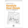 Kendiyle Dost Olmak letiim Yaynlar