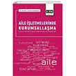Aile letmelerinde Kurumsallama Eitim Yaynevi