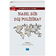 Cumhuriyet`in 100. Ylnda Nasl Bir D Politika? Nobel Akademik Yaynclk