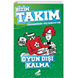 Oyun D Kalma Bizim Takm Erdem ocuk