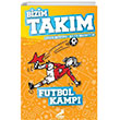 Futbol Kamp Bizim Takm Erdem ocuk