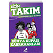 Dnya Kupas Kahramanlar Bizim Takm Erdem ocuk