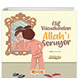 Elif Vcudundan Allah Soruyor Siyer ocuk Yaynlar