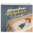 Atomdan Yldzlara Yolculuk Siyer ocuk Yaynlar