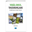 Yeil Okul Tasarmlar Nitelikli renme Salk Tasarruf Nobel Akademik Yaynclk