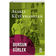 Ayakl Ktphaneler Dursun Grlek Tima Yaynlar