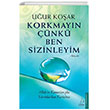 Korkmayn nk Ben Sizinleyim Destek Yaynlar