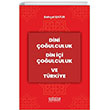 Dini oulculuk Din i oulculuk ve Trkiye Astana Yaynlar