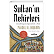 Sultann Nehirleri Osmanl mparatorluunda Dicle ve Frat Tima Yaynlar