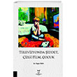 Televizyonda iddet izgi Film ocuk Akademisyen Kitabevi