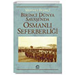Birinci Dnya Savanda Osmanl Seferberlii letiim Yaynevi