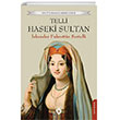 Telli Haseki Sultan Dorlion Yaynevi