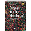 Dnyay Yeniden Efsunlamak Mterekler Siyaseti ve Feminizm Sel Yaynclk