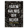 Yarm Kalm Bir Nehir z Yaynclk