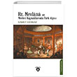 Hz. Mevlana ve Mevlevi Kaynaklarnda Trk Algs Dorlion Yaynevi