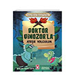 Doktor Dinozorla Atee Yolculuk Keiflerle Dnya Tarihi Tima ocuk