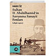 Sultan II. Abdlhamidin Savunma Sanayii Fonlar (1896-1902) Vakfbank Kltr Yaynlar