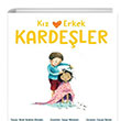 Kz ve Erkek Kardeler (Karde Sevgisi) Dikkat Atlyesi Yaynlar