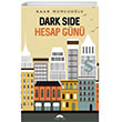 Darkside Hesap Gn Motto Yaynlar