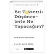 Bu Takntl Dncelerle Ne Yapacam? Epsilon Yaynevi