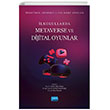 retmen renci ve Velilere Ynelik lkokullarda Metaverse Ve Dijital Oyunlar Nobel Akademik Yaynclk