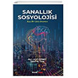 Sanallk Sosyolojisi Ahenk Kitap