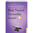 Beni Neden Sevmedin Anne? Destek Yaynlar