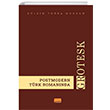 Postmodern Trk Romannda Grotesk Nobel Bilimsel Eserler