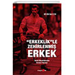 Erkeklikle Zehirlenmi Erkek Okuyan Us Yaynlar