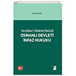 Tanzimat Dnemi ncesi Osmanl Devleti nfaz Hukuku Adalet Yaynevi