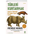 Trleri Kurtarmak Soylarn Tkendii Bir ada Yaam Sava Nova Kitap