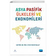 Asya Pasifik lkeleri ve Ekonomileri Nobel Akademik Yaynclk