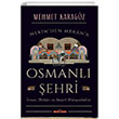 Osmanl ehri nsan Mekan ve Beer Mnasebetler Tima Yaynlar
