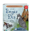 Beyaz Di ocuklar in Dnya Klasikleri Mart Yaynlar