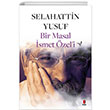 Bir Masal İsmet Özeli Selahattin Yusuf Kapı Yayınları
