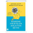 Kendine Hikayeler Anlatan Beyin Mona Kitap